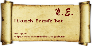 Mikusch Erzsébet névjegykártya